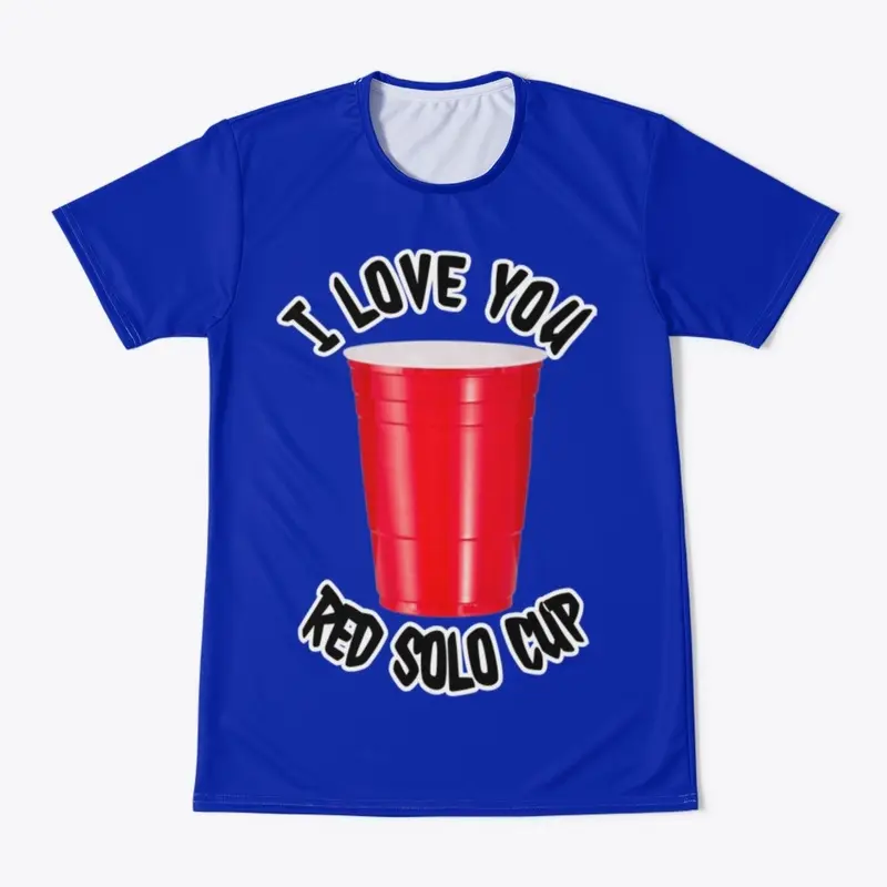 I Love You Red Solo Cup